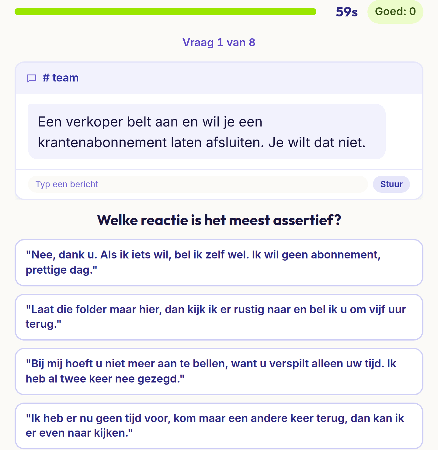 Een vraag uit de test assertiviteit: een verkoper belt aan en wil je een krantenabonnement laten afsluiten, met vier reacties om uit te kiezen