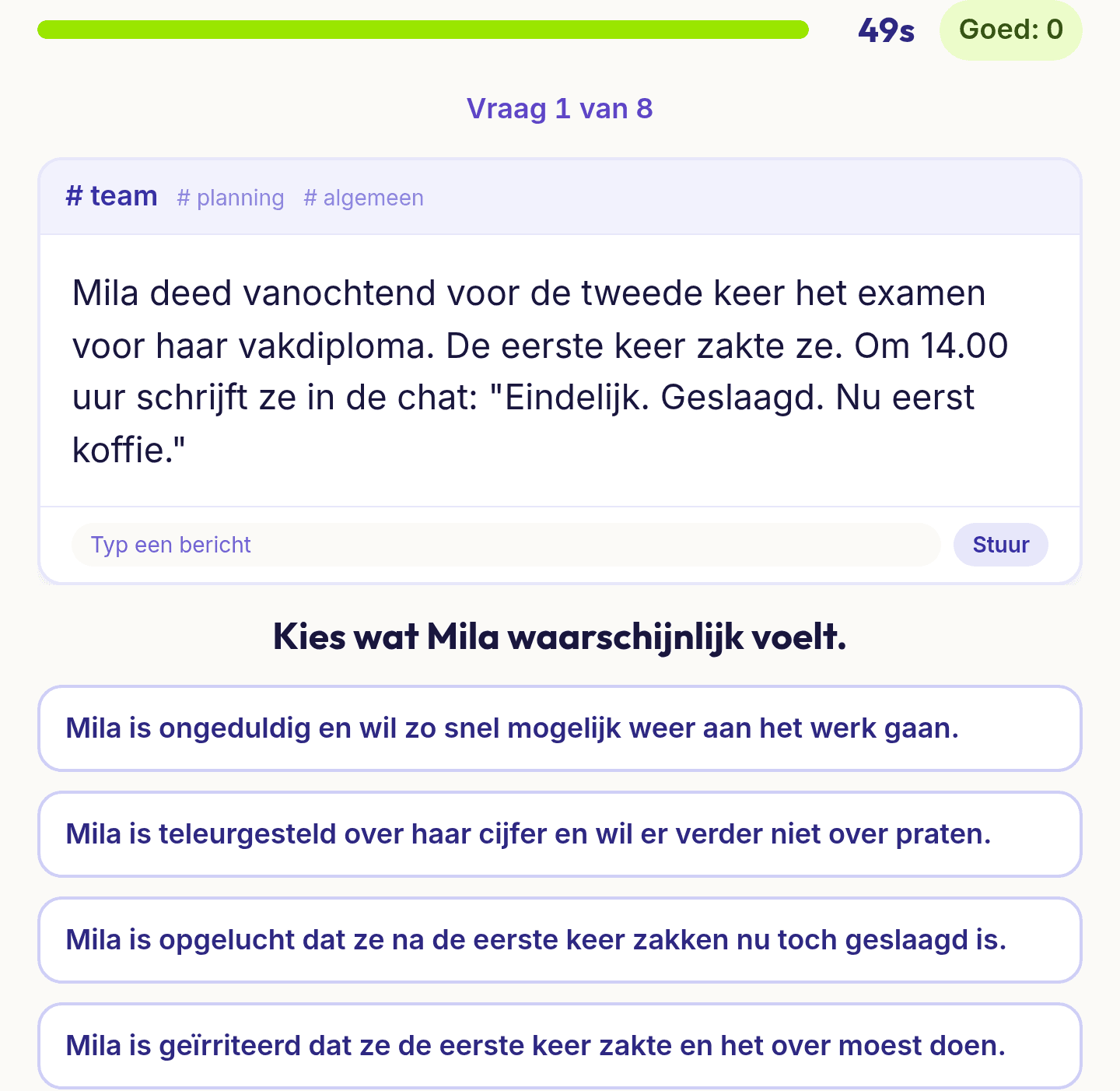 Een vraag uit Emoties lezen en reageren: een bericht in een werkchat en vier reacties om uit te kiezen