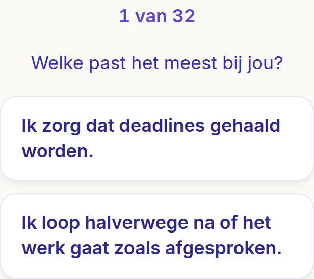 Een keuze uit de leiderschapsstijl test: twee uitspraken over leidinggeven, waarvan je kiest welke het meest op jou lijkt